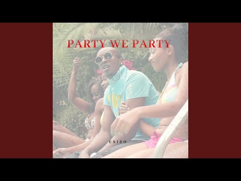 Party We Party
