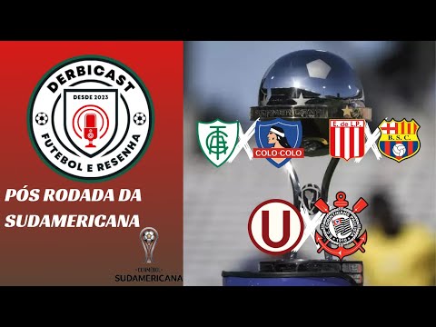 Universitario x Corinthians, América MG x Colo Colo e mais! |  Pós Rodada Copa Sul Americana