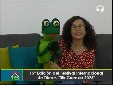 15° Edición del festival internacional de títeres TitiriCuenca 2025