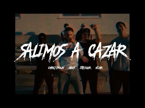 Jota soler, Nelos, Charly brown & Nizar - Salimos a cazar