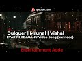 EVARINI ADAGANU Video Song - Sita Ramam (Kannada) | Dulquer | Mrunal | Vishal