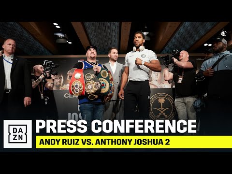 Andy Ruiz vs. Anthony Joshua 2: Press Conference
