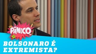 Bolsonaro é extremista? Felipe Moura responde