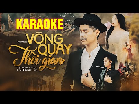 Vòng Quay Thời Gian Karaoke - Lã Phong Lâm | Beat Chuẩn
