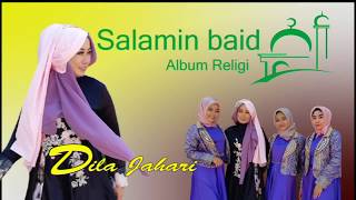 Download lagu dila jahari salamin baid mp3