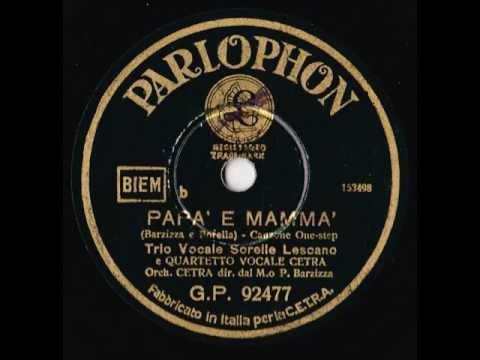Trio Lescano e Quartetto Cetra - Papà e mammà