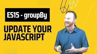 Download the video "The groupBy method - Unleash the Power of JavaScript Updates"