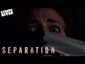 Separation | Official Trailer | Screen Bites