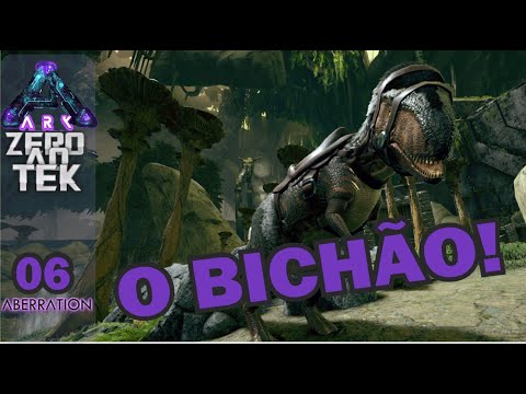 ARK ABERRATION - ZERO AO TEK - DOMAMOS UM MEGALOSSAURO - EP 6