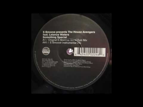 E-Smoove Pres. The House Avengers Feat. Latanza Waters ‎– Something Special (Instrumental )