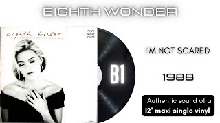 Eighth Wonder - I'm Not Scared [12'' maxi single]