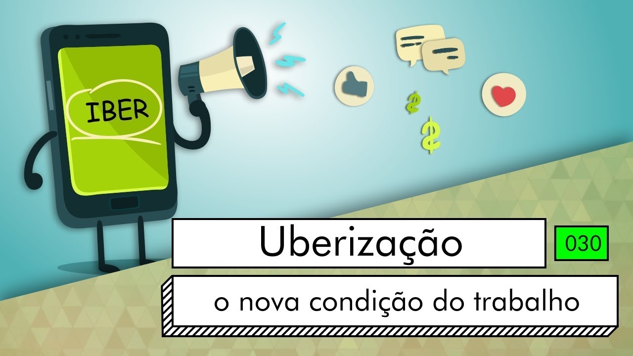 Uberização - a nova condição do trabalho
