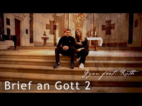 Gyan feat. Ruth - Brief an Gott 2 [Official Video]