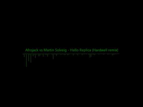 Afrojack vs Martin Solveig - Hello Replica (Hardwell remix)