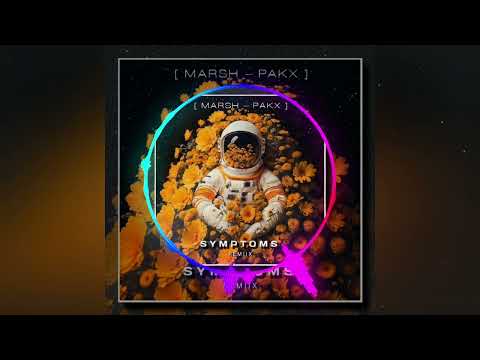 Marsh x Paks Remix 🇵🇬🇸🇧- Symptoms (Culture Code ft. LUVIUM)