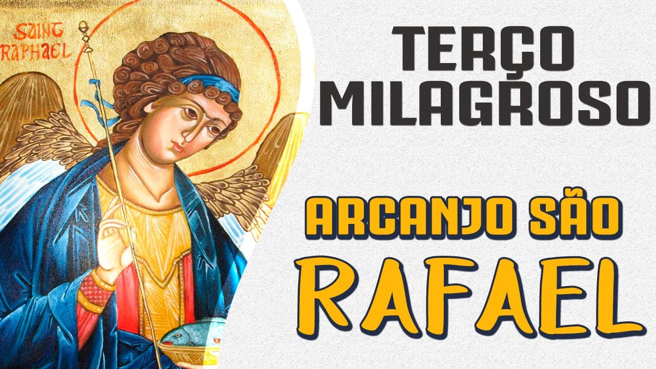 TERÇO DE SÃO RAFAEL ARCANJO (Cura e Libertação)