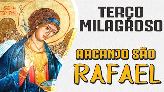 TERÇO DE SÃO RAFAEL ARCANJO (Cura e Libertação)
