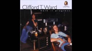 Clifford T. Ward - Give Up This Younger Man