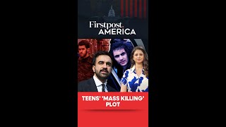 Teens' 'Mass Killing' Plot | Firstpost America | N18G