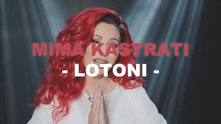 Mima Kastrati - Lotoni