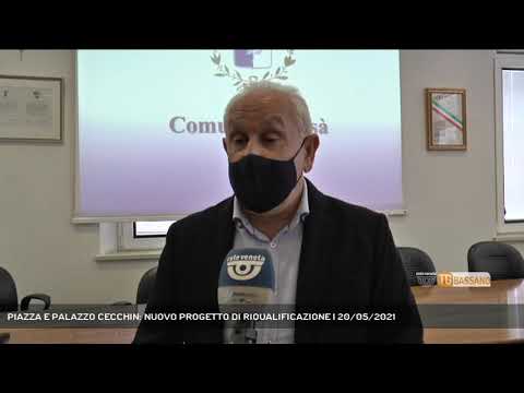 PIAZZA E PALAZZO CECCHIN: NUOVO PROGETTO DI RIQUALIFICAZIONE | 20/05/2021