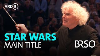 Download lagu Williams - Star Wars 'Main Title' | Simon Rattle | BRSO mp3