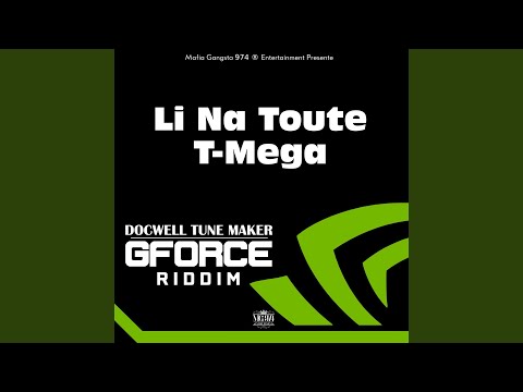 Li na toute (GForce Riddim)