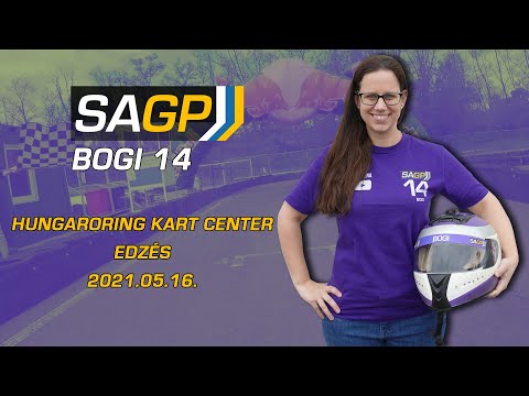SAGP *Bogi14* - Edzés, Hungaroring Kart Center (Mogyoród) 2021.05.16.