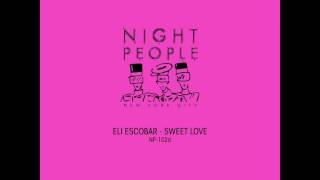 Eli Escobar - Sweet Love