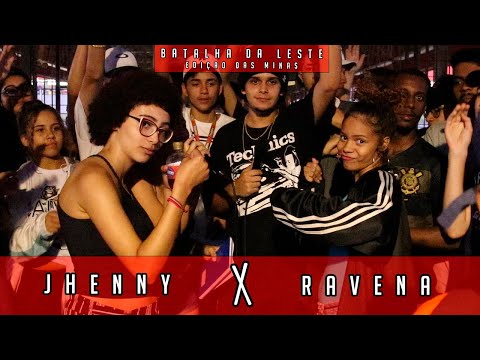 JHENNY x RAVENA | EDIÇÃO DAS MINAS | Batalha da Leste | SEMIFINAL | 25/01/20