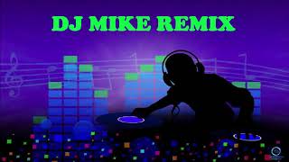 Download lagu DJ MIKE REMIX 1 - MIX BY DJ ITALOKID mp3