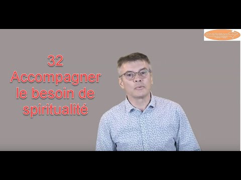 N°32 Accompagner le besoin de spiritualité (mai 2021)