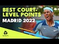 Best Court-Level Points | Madrid 2022