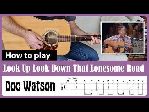 How to play "Look Up Look Down That Lonesome Road" - Doc Watson - Guitar Lesson with Tab