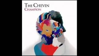 The Chevin : Champion (LYRICS FEATURED)