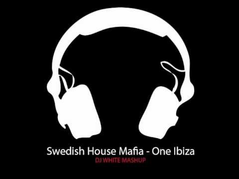 Swedish House Mafia - One ibiza (DJ White Mashup)