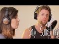 Say Something - A Great Big World (Cover) | ft ...