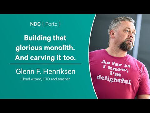 Building that glorious monolith. And carving it too. - Glenn F. Henriksen - NDC Porto 2023