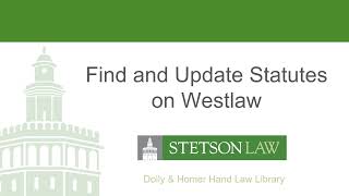 Find and Update Statutes on Westlaw