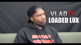 Loaded Lux Shuts Down Allegations That He's Ducking Daylyt