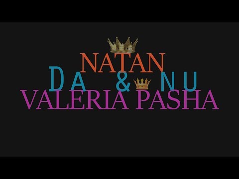 NATAN x VALERIA PASHA - Da și Nu (OFFICIAL SINGLE HQ)