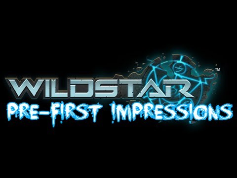 Wildstar - Pre First Impressions!
