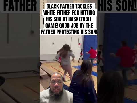 BLACK FATHER TACKLES WHITE FATHER FOR HITTING SON AT BASKETBALL GAME!  #sports #kids #viral #reels