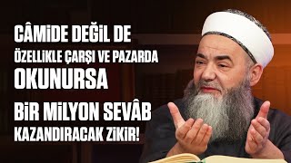 Çarşıda Pazarda Okuyana 1 Milyon Sevap Yazılacak Zikir