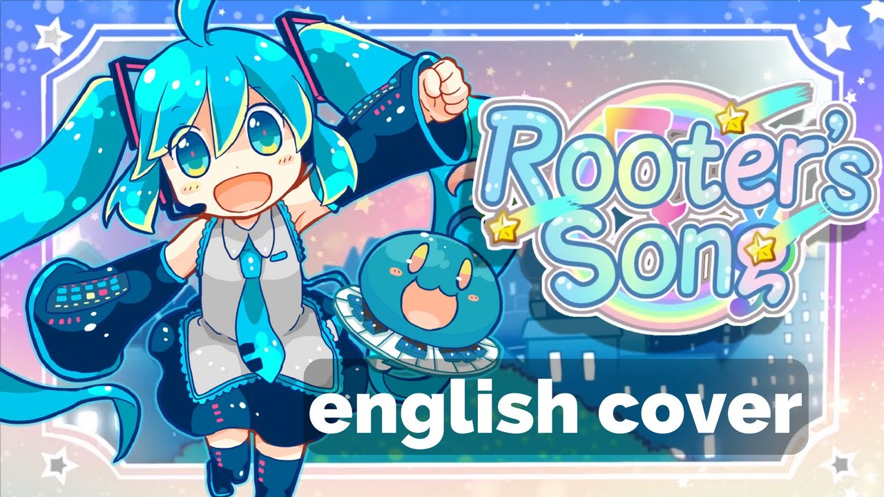 Rooter's Song ♥ English Cover【rachie】