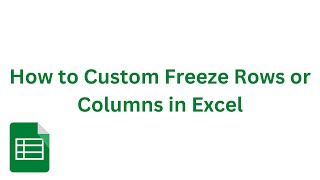 Master Excel: Custom Freeze Rows & Columns | Step-by-Step Tutorial