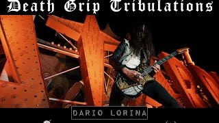 Dario Lorina - Death Grip Tribulations [OFFICIAL VIDEO]