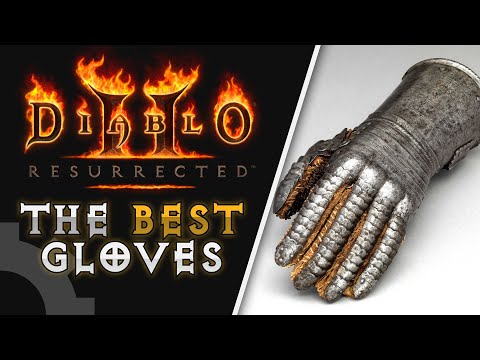 The Best Gloves For Your Build in Diablo 2 Resurrected