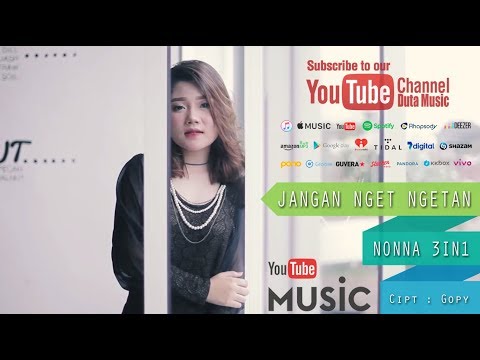 Nonna 3 In 1 - Jangan Nget Ngetan (Official Music Video)
