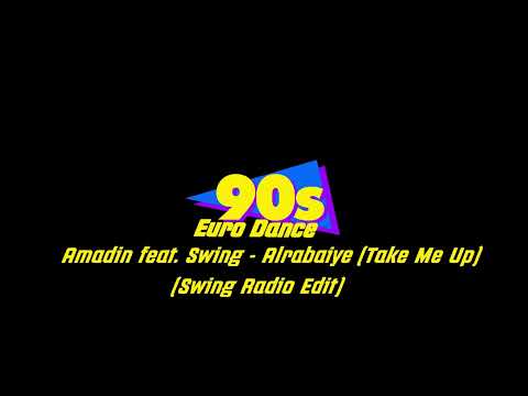 Amadin feat  Swing - Alrabaiye Take Me Up Swing Radio Edit